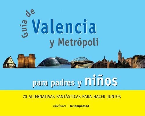 GUIA DE VALENCIA PADRES Y NIÑOS | 9788479489892 | VICEDO VERDú, ELISA