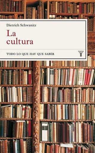 CULTURA.TODO LO QUE HAY QUE SABE | 9788430605040 | SCHWANITZ