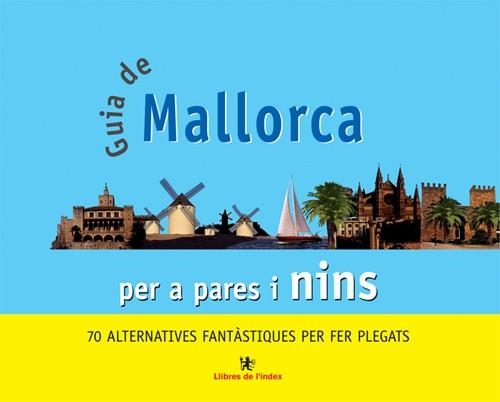 GUIA DE MALLORCA PER PARES I NIN | 9788495317803 | CIFRé, CRISTINA