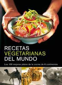 RECETAS VEGETARIANAS DEL MUNDO | 9788478711352 | BROWN