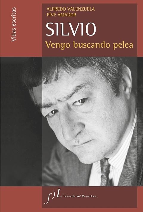 SILVIO,VENGO BUSCANDO PELEA | 9788496152519 | VALENZUELA, ALFREDO/PIVE AMADOR