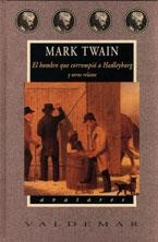 EL HOMBRE QUE CORROMPIO.... | 9788477024897 | TWAIN