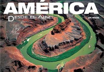 AMERICA DESDE EL AIRE | 9788489978812 | WARK