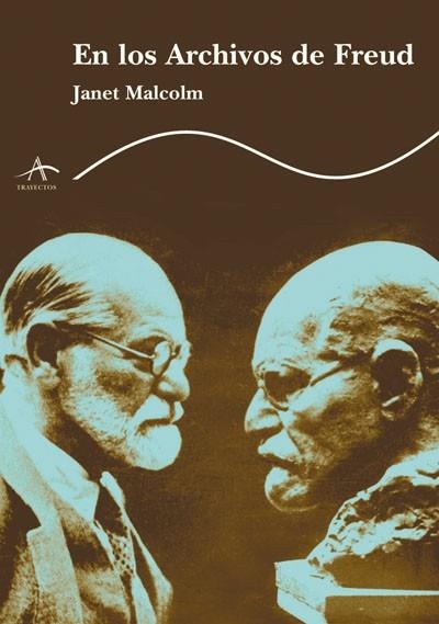 EN LOS ARCHIVOS DE FREUD | 9788484282372 | MALCOLM