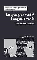 LENGUA POR VENIR/LANGUE A VENIR | 9788474267600 | CIXOUS, HéLèNE/DERRIDA, JACQUES