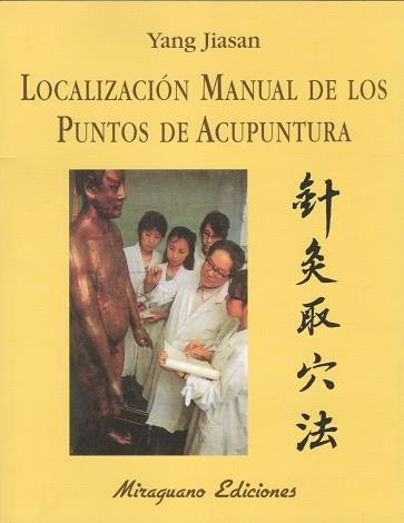 LOCALIZACION MANUAL DE LOS.... | 9788485639557 | JIASAN, YANG