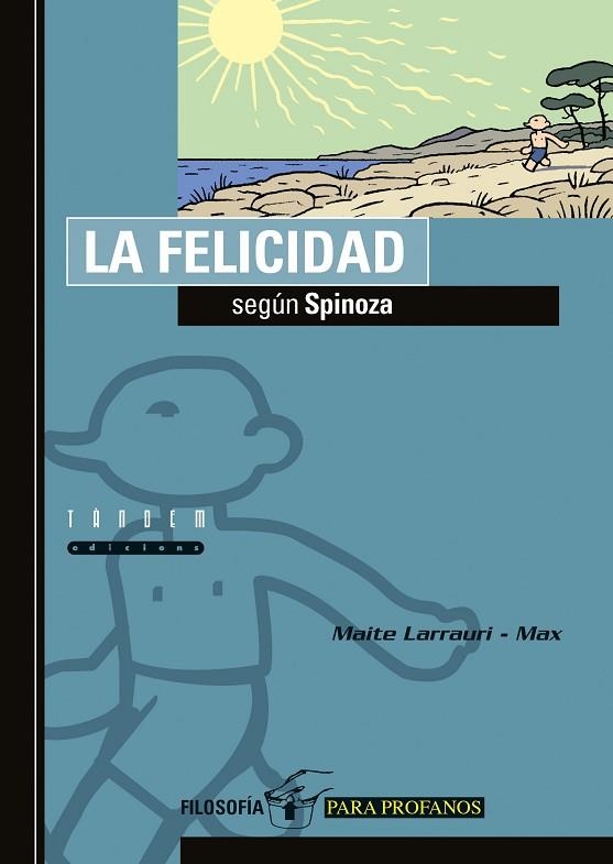 LA FELICIDAD SEGUN SPINOZA | 9788481314939 | LARRAURI, MAITE ; MA