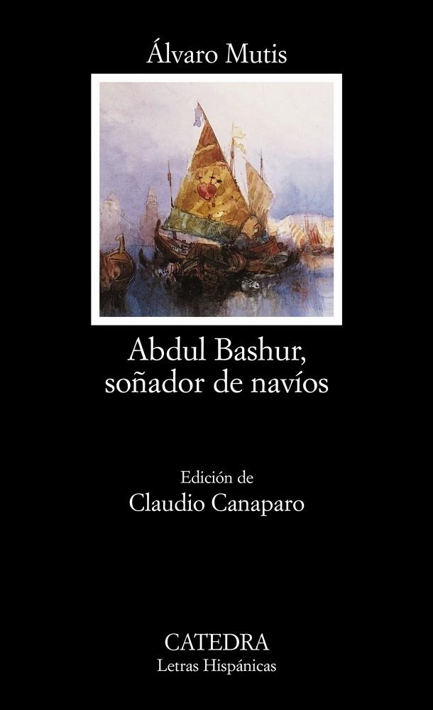 ABDUL BASHUR,SOÑADOR DE NAVIOS | 9788437620718 | MUTIS, ALVARO