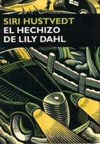 HECHIZO DE LILY DAHL | 9788477651369 | HUSTVEDT