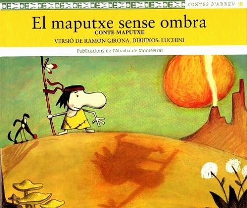 EL MAPUTXE SENSE OMBRA | 9788484156208 | GIRONA, RAMON