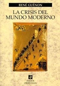 CRISIS DEL MUNDO MODERNO | 9788449311383 | GUENON