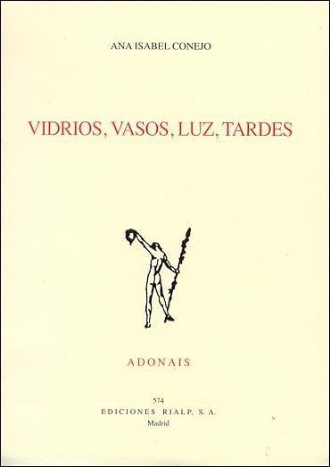 VIDRIOS,VASOS,LUZ,TARDES | 9788432134876 | CONEJO