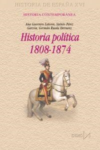 HISTORIA POLITICA 1808-1874 | 9788470903212 | GUERRERO LATORRE, ANA/PéREZ GARZóN, SISINIO/RUEDA HERNANZ, GERMáN