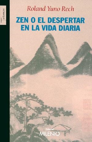 ZEN O EL DESPERTAR EN LA VIDA... | 9788497431279 | RECH