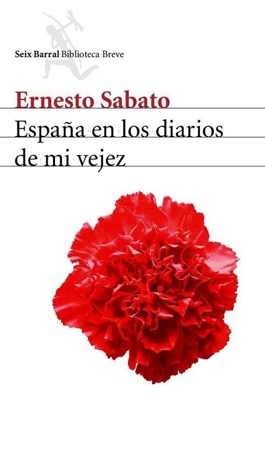 ESPAÑA EN LOS DIARIOS SE MI VEJEZ | 9788432211935 | SABATO, ERNESTO