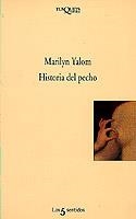 HISTORIA DEL PECHO | 9788483105610 | YALOM