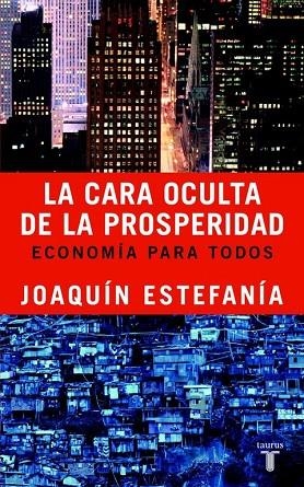 CARA OCULTA DE LA PROSPERIDAD | 9788430605156 | ESTEFANIA