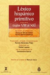 LEXICO HISPANICO PRIMITIVO | 9788467010541 | REAL ACADEMIA ESPAñOLA (COMISIóN DE GRAMáTICA)