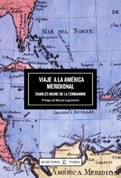 VIAJE A LA AMERICA MERIDIONAL | 9788467011128 | CONDAMINE