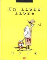 UN LIBRO LIBRE | 9788428813174 | GILA