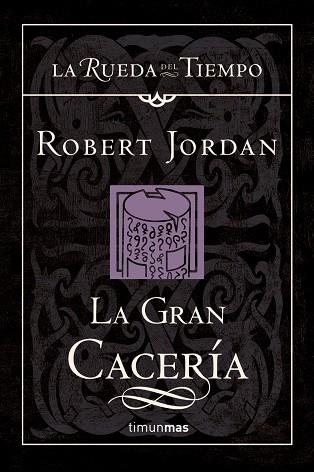 LA GRAN CACERÍA | 9788448034504 | ROBERT JORDAN