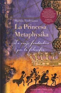 LA PRINCESA METAPHYSIKA | 9788497771610 | MARKUS TIEDEMANN