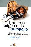 L´AUTENTIC ORIGEN DELS EUROPEUS | 9788473068451 | FULLAT