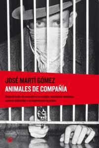 ANIMALES DE COMPAÑÍA | 9788478712670 | JOSÉ MARTÍ GÓMEZ