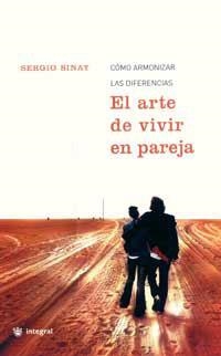 EL ARTE DE VIVIR EN PAREJA | 9788478712458 | SERGIO SINAY