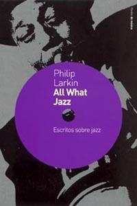 ALL WHAT JAZZ | 9788449315565 | LARKIN