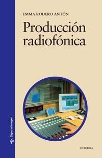 PRODUCCIËN RADIOFËNICA | 9788437622132 | RODERO, EMMA