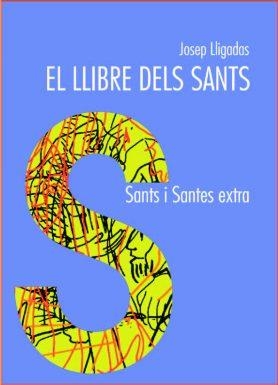 EL LLIBRE DELS SANTS | 9788498050400 | JOSEP LLIGADAS