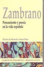 PENSAMIENTO Y POESIA EN LA VIDA. | 9788497423090 | ZAMBRANO