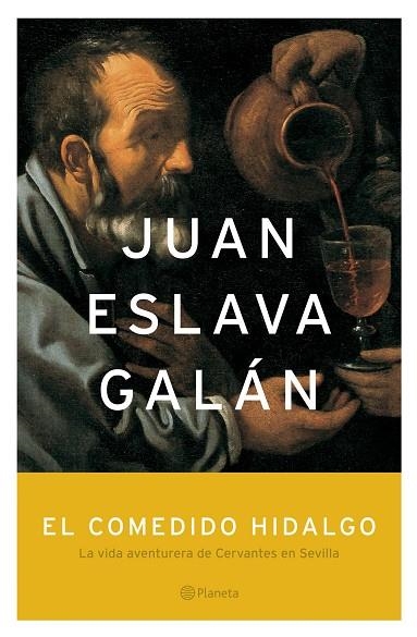 EL COMEDIDO HIDALGO | 9788408057345 | JUAN ESLAVA GALÁN