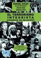 EL TERRORISMO INTEGRISTA | 9788484544111 | AVILÉS