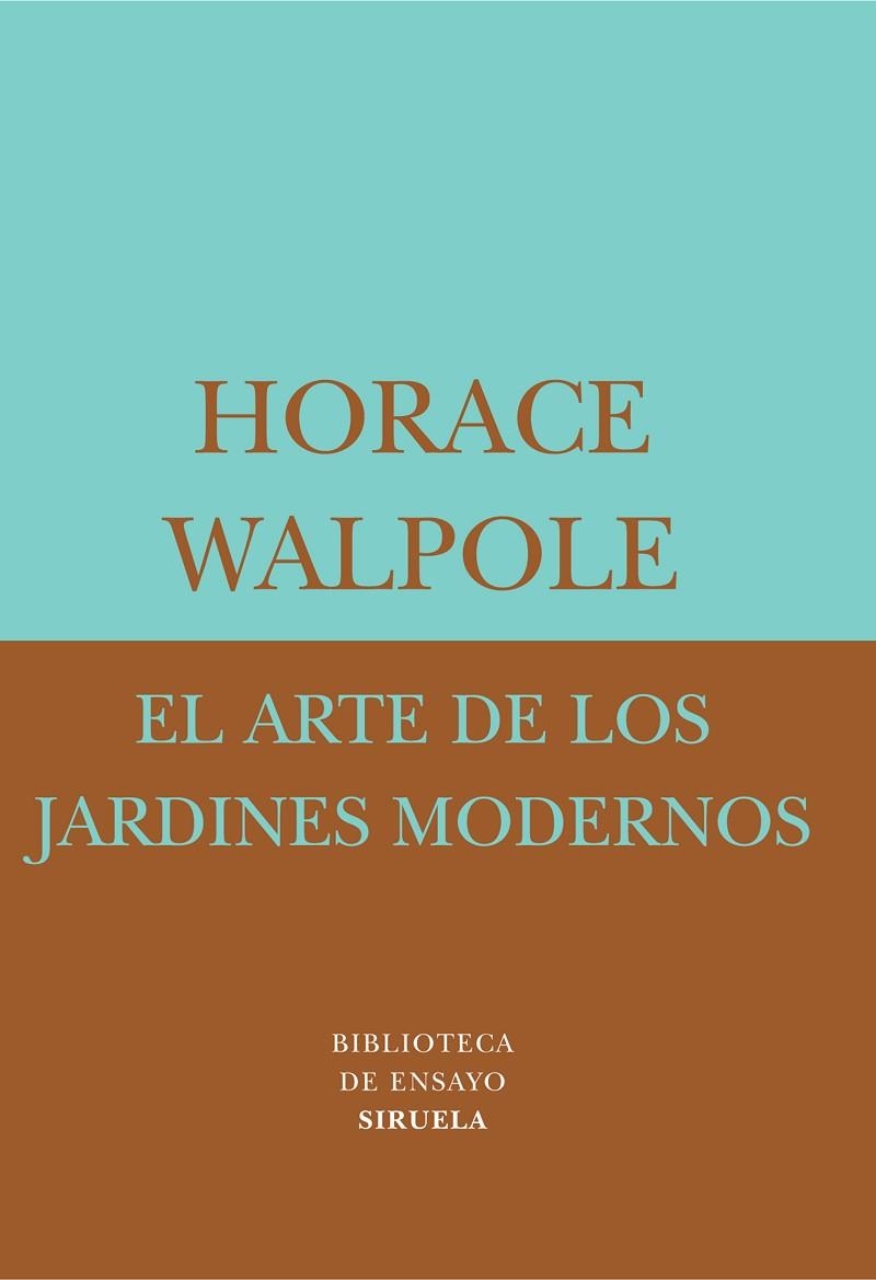 EL ARTE DE LOS JARDIENS MODERNOS | 9788478447558 | HORACE WALPOLE