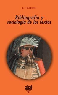 BIBLIOGRAFÍA Y SOCIOLOGÍA DE.... | 9788446016168 | D.F.MCKENZIE