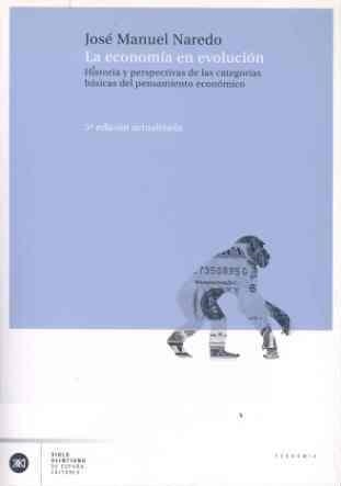 LA ECONOMÍA EN EVOLUCIÓN | 9788432311284 | JOSÉ MANUEL NAREDO