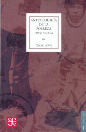 ANTROPOLOGIA DE LA POBREZA | 9789681605391 | OSCAR LEWIS