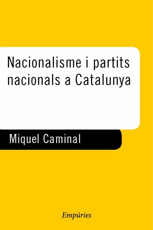 NACIONALIME I PARTIS NACIONALS | 9788475966274 | CAMINAL