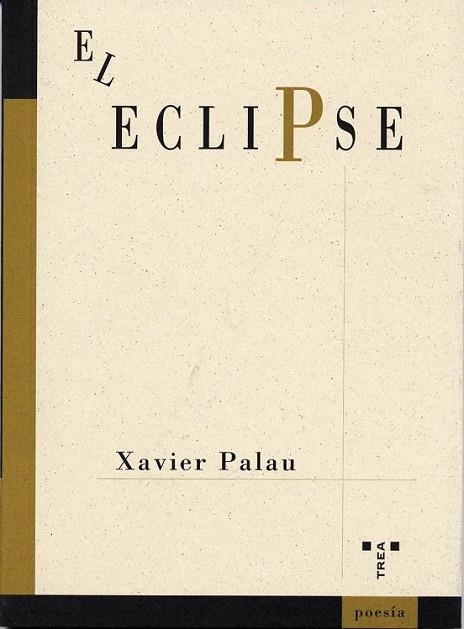 EL ECLIPSE | 9788497041690 | XAVIER PALAU