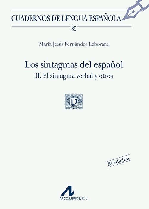 LOS SINTAGMAS DEL ESPAÑOL | 9788476356029 | FERNÁNDEZ LEBORANS