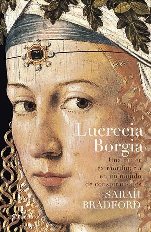 LUCRECIA BORGIA | 9788408057901 | SARAH BRADFORD