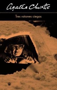 TRES RATONES CIEGOS | 9788478712502 | AGATHA CHRISTIE