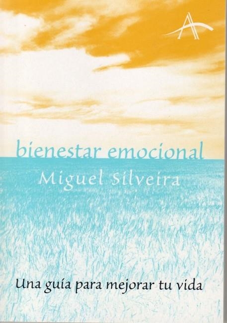 BIENESTAR EMOCIONAL | 9788484282570 | MIGUEL SILVEIRA