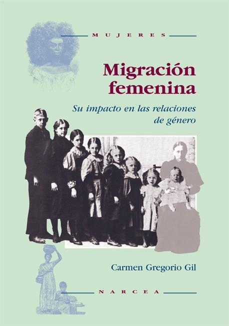 MIGRACION FEMENINA | 9788427712508 | GIL