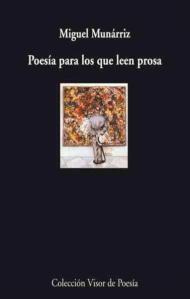 POESIA PARA LOS QUE LEEN PROSA | 9788475225555 | MUNARRIZ