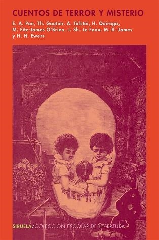 CUENTOS DE TERROR Y MISTERIO | 9788478448548 | POE, EDGAR ALLAN/GAUTIER, THéOPHILE/TOLSTOI, A./QUIROGA, HORACIO/LE FANU, J. SHERIDAN/JAMES, M. R./Y