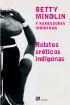 RELATOS ERÓTICOS INDÍGENAS | 9788476696446 | BETTY MINDLIN