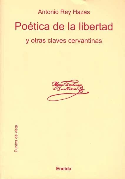 POÉTICA DE LA LIBERTAD | 9788495427946 | ANTONIO REY HAZAS